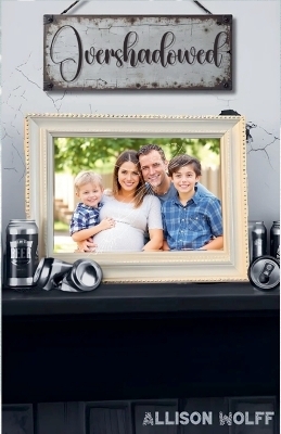 Overshadowed - Allison Wolff