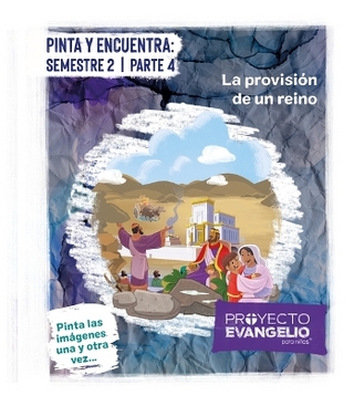 Proyecto Evangelio - Pinta Y Encuentra: Semestre 2 Parte 4