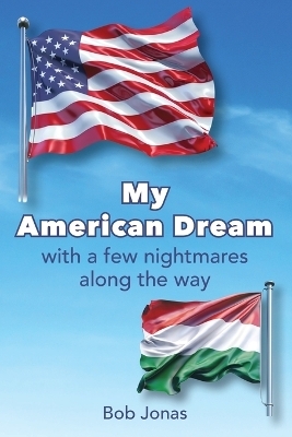 My American Dream - Bob Jonas