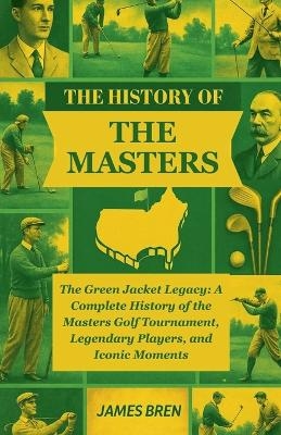 The History of the Masters