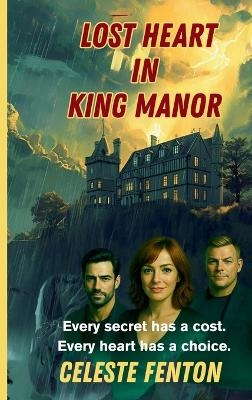 Lost Heart in King Manor -  Fenton