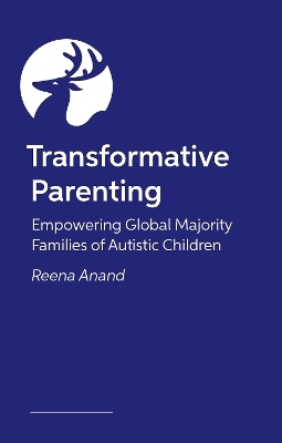 Transformative Parenting - Reena Anand