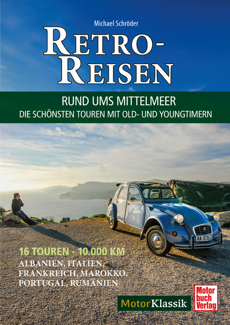 Retro-Reisen - Rund ums Mittelmeer - Michael Schr&ouml;der
