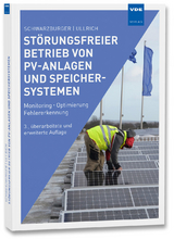 St&ouml;rungsfreier Betrieb von PV-Anlagen und Speichersystemen - Heiko Schwarzburger, Sven Ullrich