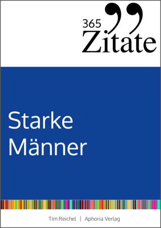 365 Zitate für starke Männer