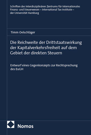 Die Reichweite der Drittstaatswirkung der Kapitalverkehrsfreiheit auf dem Gebiet der direkten Steuern