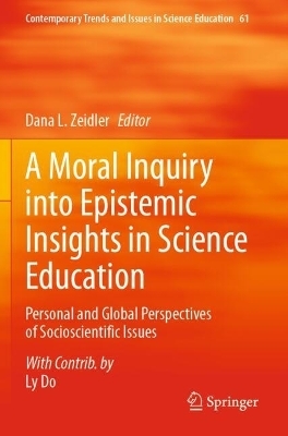 A Moral Inquiry into Epistemic Insights in Science Education