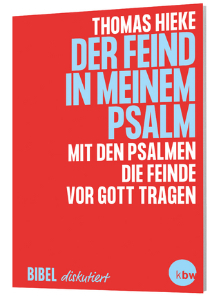 Der Feind in meinem Psalm