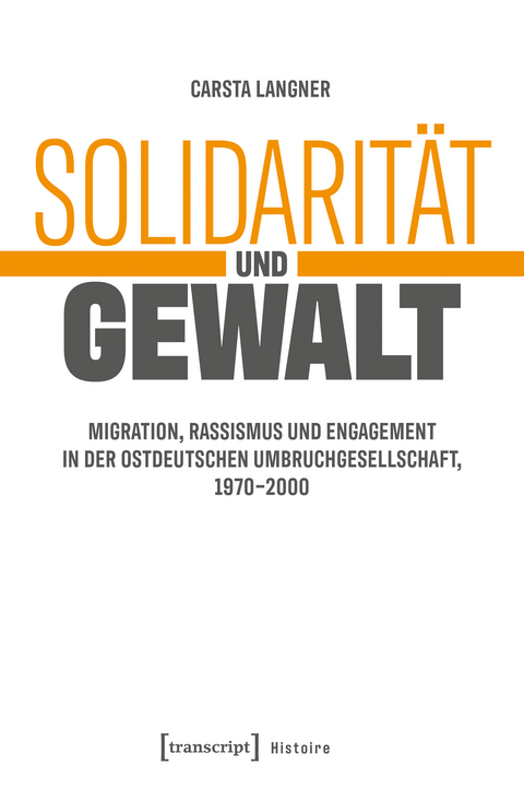 Solidarität und Gewalt - Carsta Langner