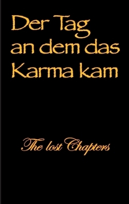 Der Tag an dem das Karma kam - Tobias Rauterkus