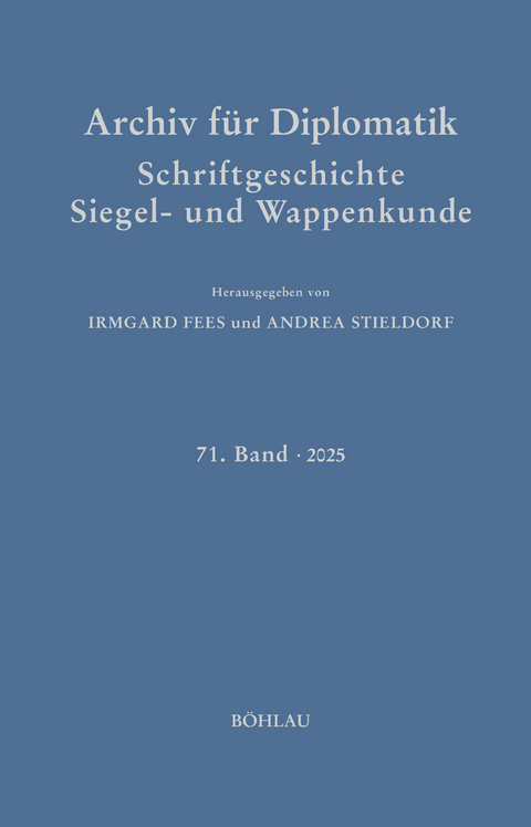 Archiv f&uuml;r Diplomatik, Schriftgeschichte, Siegel- und Wappenkunde - 