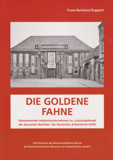 Die Goldene Fahne - Franz-Reinhard Ruppert