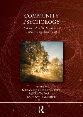 Community Psychology - Nabamita Chakraborty, Sanjukta Das, Saranya Banerjee