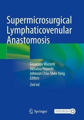 Supermicrosurgical Lymphaticovenular Anastomosis - 