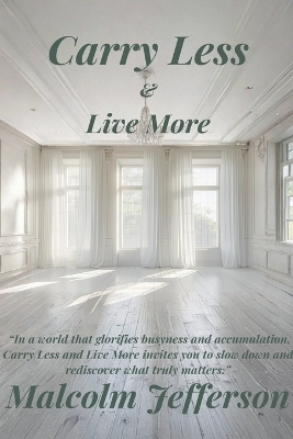 Carry Less and Live More