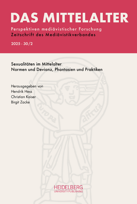 Das Mittelalter. Perspektiven medi&auml;vistischer Forschung : Zeitschrift... / 2025, Band 30, Heft 2 - 