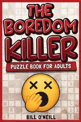 The Boredom Killer Puzzle Book for Adults