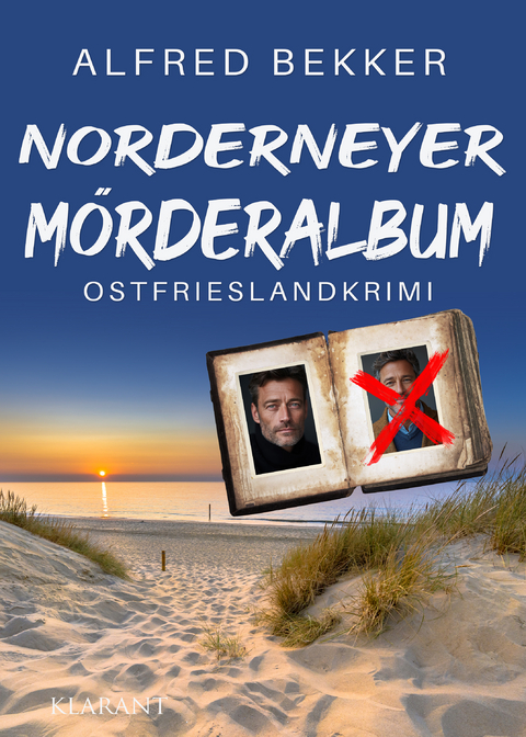 Norderneyer M&ouml;rderalbum. Ostfrieslandkrimi - Alfred Bekker