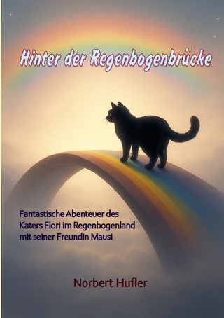 Hinter der Regenbogenbrücke