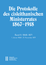 Die Protokolle des cisleithanischen Ministerrates 1867&mdash;1918, Band II: 1868&mdash;1871 - 