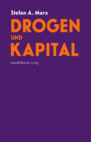 Drogen und Kapital