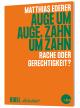 Auge um Auge, Zahn um Zahn - Matthias Ederer
