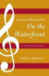 Leonard Bernstein's On the Waterfront -  Anthony Bushard