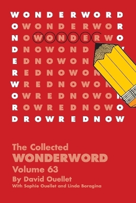 The Collected Wonderword Volume 63 - David Ouellet