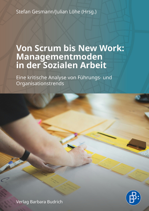 Von Scrum bis New Work: Managementmoden in der Sozialen Arbeit - 