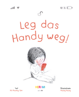 Leg das Handy weg!