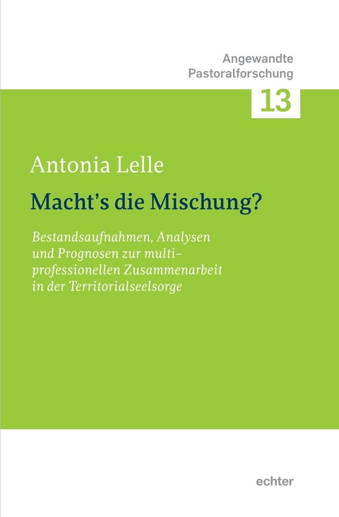 Macht's die Mischung? - Antonia Lelle