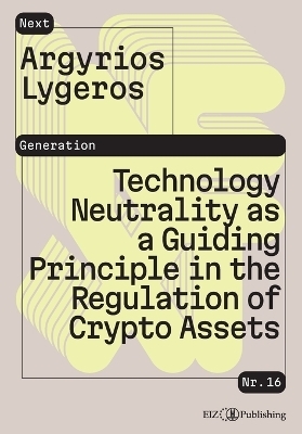 Technology Neutrality as a Guiding Principle in the Regulation of Crypto Assets