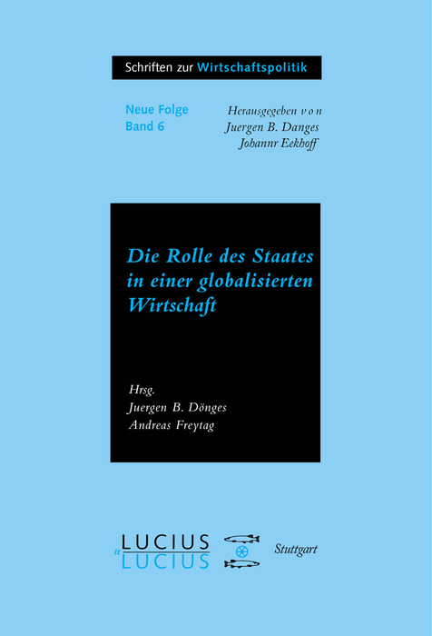 Die Rolle des Staates in der globalisierten Wirtschaft - 
