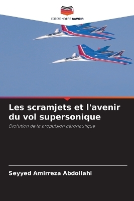 Les scramjets et l'avenir du vol supersonique