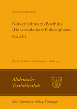 Notker latinus zu Boethius, &raquo;De consolatione Philosophiae&laquo; - 