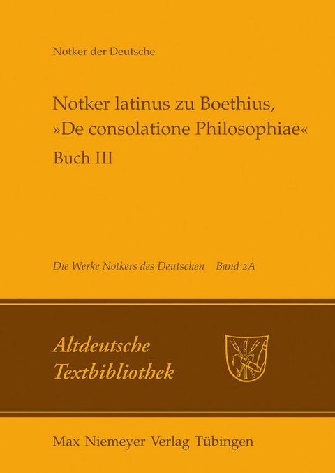 Notker latinus zu Boethius, &raquo;De consolatione Philosophiae&laquo; - 