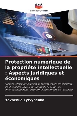 Protection num&eacute;rique de la propri&eacute;t&eacute; intellectuelle - Yevheniia Lytvynenko