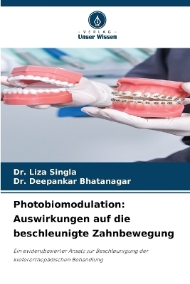 Photobiomodulation - Dr Liza Singla, Dr Deepankar Bhatanagar