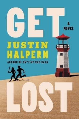 Get Lost - Justin Halpern