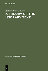 A Theory of the Literary Text - Antonio García-Berrio