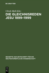 Die Gleichnisreden Jesu 1899&ndash;1999 - 