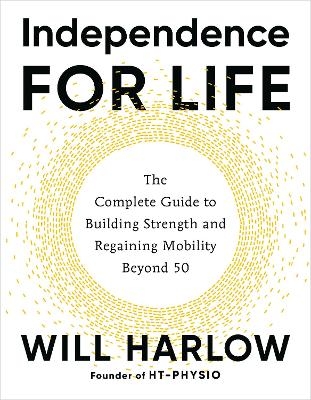 Independence for Life - Will Harlow