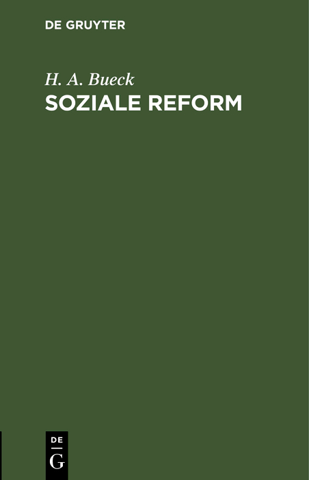 Soziale Reform - H. A. Bueck