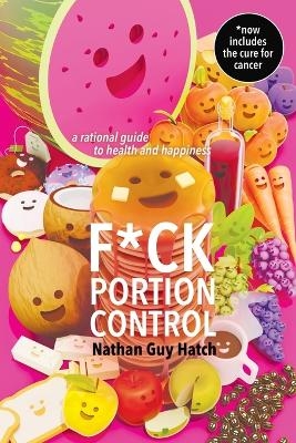 F*ck Portion Control