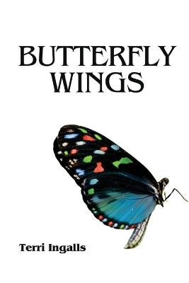Butterfly Wings - Terri Ingalls