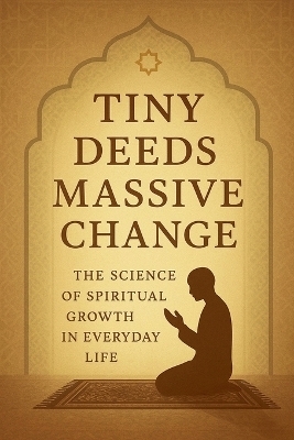 Tiny Deeds Massive Change - Abdul Ahmad
