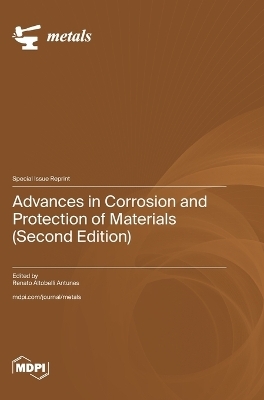 Advances in Corrosion and Protection of Materials (Second Edition)