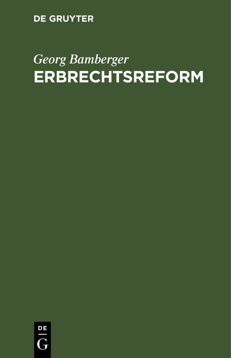 Erbrechtsreform - Georg Bamberger