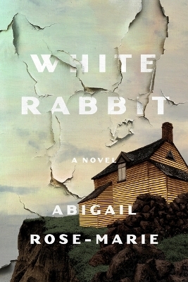 White Rabbit - Abigail Rose-Marie
