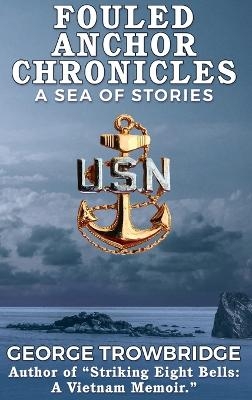Fouled Anchor Chronicles